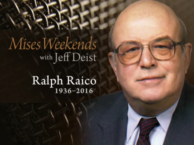 Ralph Raico (1936–2016)